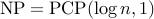 textup{NP}=textup{PCP}(log n,1)